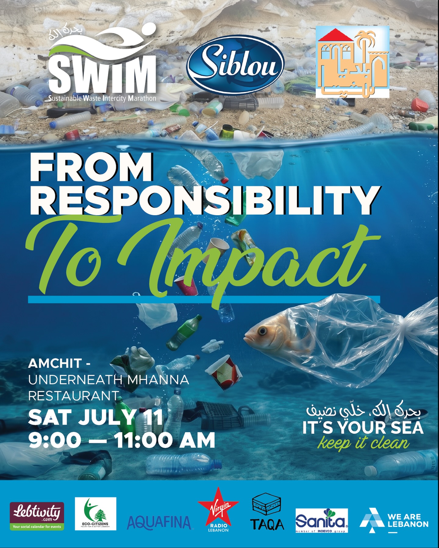 🌊 From Responsibility to Impact 🌊
This Plastic Free July, SWIM Initiative is joining forces with @siblouseafood.lb and @amchitmunicipality to take action for a cleaner Sea and a healthier Coastline.
📍 Beach Cleanup – Underneath Mhanna Restaurant, Amchit
📅 Saturday, July 11
⏰ 9:00 AM – 11:00 AM
Lebanon’s beaches are among our greatest treasures. By coming together, we can help preserve their Beauty, protect Marine Habitats and strengthen a culture of Civic Engagement and Environmental Responsibility.
We invite all our stakeholders, volunteers, partners, supporters, and friends to join us in this meaningful initiative.
♻️ Please bring your own reusable gloves.
Together, every piece of litter removed is a step toward cleaner shores and a brighter future for our seas.
Media Partners: @wearelebanon.guide , @lebtivity , @virginradiolebanon
Sponsors: @taqasnacks , @aquafinalebanon , @sanitalb
#plasticfreejuly #swiminitiative #beachcleanup #environmentalawareness #marineconservation